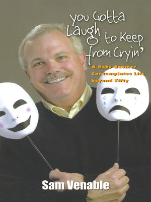 cover image of You Gotta Laugh to Keep From Cryin'